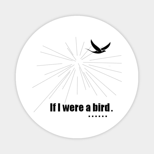 If I were a bird Magnet by M.T shop